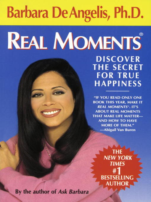 Title details for Real Moments by Barbara De Angelis - Available